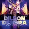 Dilson e Débora - Cuidei de Você (Ao Vivo)