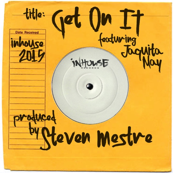 Get on It (feat. Jaquita May) - Single