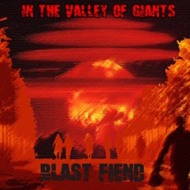 In the Valley of Giants (feat. Jzade Forte Revue) Blast Fiend