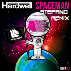 Spaceman (Stefano Remix) - Single - Hardwell