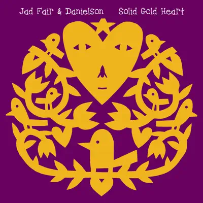 Écouter Solid Gold Heart par Jad Fair & Danielson