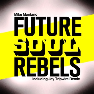 Future Soul Rebels - Single