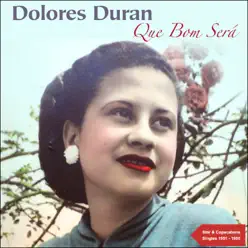 Que Bom Será (The Star & Copacabana Singles 1951 - 1955) - Dolores Duran