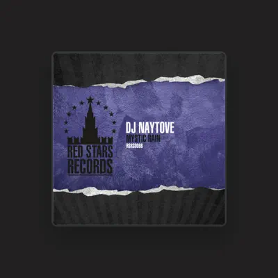 Listen to DJ Naytove, watch music videos, read bio, see tour dates & more!