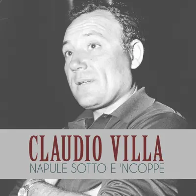 Napule sotto e 'ncoppe - Single - Claudio Villa