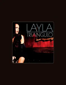 聆聽 Layla、觀看音樂影片、閱讀小傳、查看巡演日期等！
