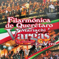 Filarmónica de Querétaro (feat. Mariachi Vargas de Tecalitlán) [En Vivo] - Filarmonica De Queretaro