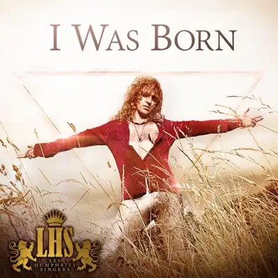 I Was Born (Radio Edit) - Single - Les Humphries Singers