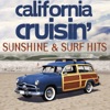 California Cruisin' Sunshine & Surf Hits