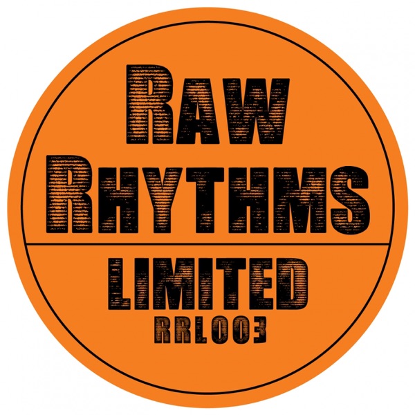 Raw Rhythms Limited 003 - Single