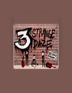 3 Strange Daze सुनें, म्यूज़िक वीडियो देखें, बायो पढ़ें, दौरे की तारीखें और बहुत कुछ देखें!