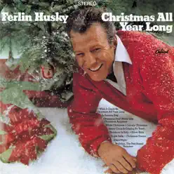 Christmas All Year Long - Ferlin Husky