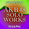 J-Pop Karaoke Songs AKB48 Solo Works - P G BAND