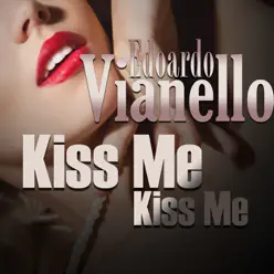Kiss Me Kiss Me - Edoardo Vianello