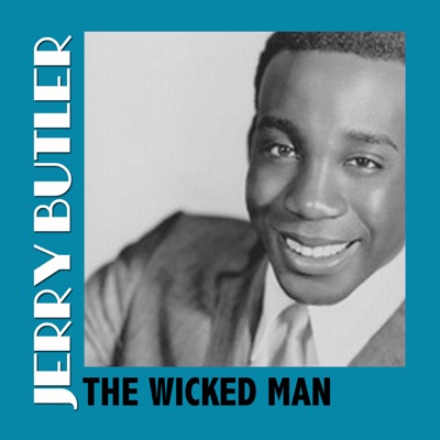 The Wicked Man - Jerry Butler