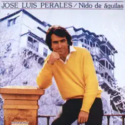 Nido De Aguilas - José Luis Perales