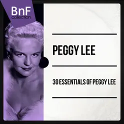 30 Essentials of Peggy Lee (Mono Version) - Peggy Lee