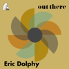 Eric Dolphy - Out There bild