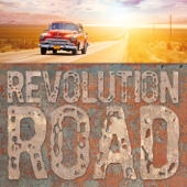 Ain't Gonna Give My Heart Away - Revolution Road