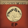 Go Down Moses - EP