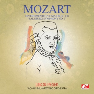 Mozart: Divertimento in F Major, K. 138 “Salzburg Symphony No. 3” (Remastered) - Single