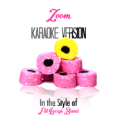 Zoom (In the Style of Fat Larry's Band) [Karaoke Version]