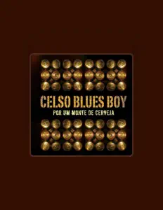 Ascolta Celso Blues Boy, guarda video musicali, leggi la biografia, vedi le date del tour & altro!