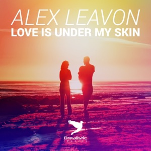 Love Is Under My Skin - Single