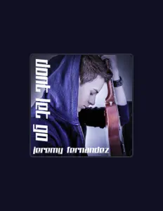 聆聽 Jeremy Fernandez、觀看音樂影片、閱讀小傳、查看巡演日期等！