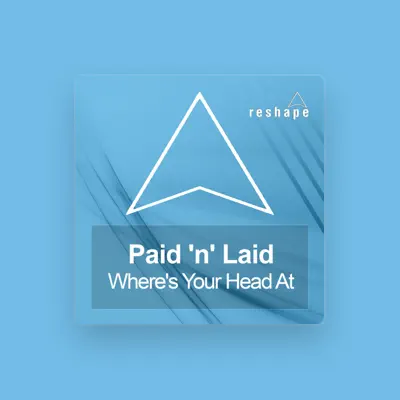 Listen to Paid N' Laid, watch music videos, read bio, see tour dates & more!