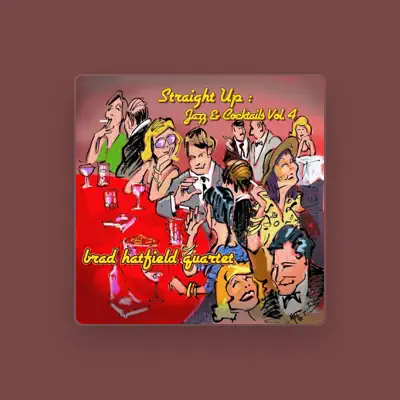 Listen to Brad Hatfield Quartet, watch music videos, read bio, see tour dates & more!