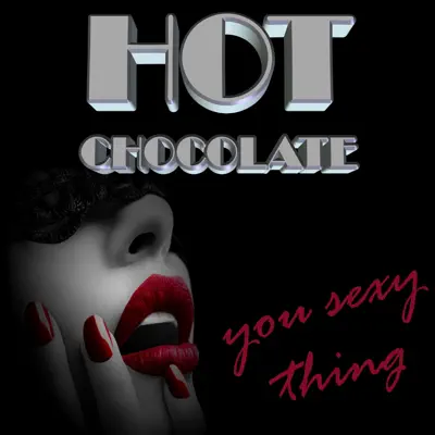 You Sexy Thing - EP - Hot Chocolate
