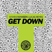 Get Down - EP - Hanna Hansen & Lucas Reyes