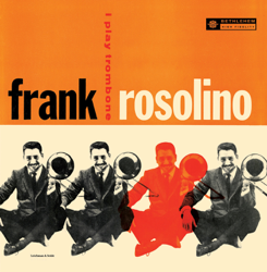 I Play Trombone (Remastered 2014) - Frank Rosolino Cover Art