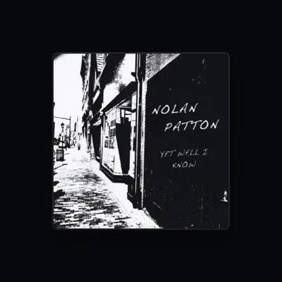 Listen to Nolan Patton, watch music videos, read bio, see tour dates & more!