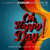 Vy Higginsen's Harlem Nyc Gospel Singers - Oh, Happy Day (feat. Pierre Cook & Sharlene Nelson)
