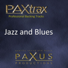 Paxtrax Professional Backing Tracks: Jazz and Blues - Paxus Productions