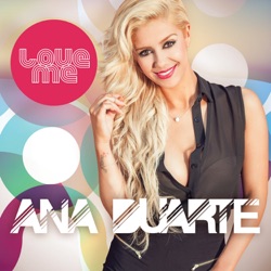Ana Duarte - Love Me Tonight