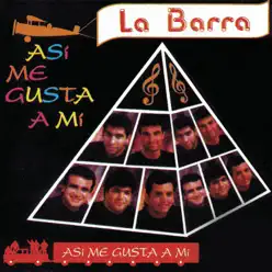 Así Me Gusta a Mí - La Barra