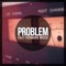Problem - Twenty One Two lyrics