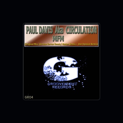 Listen to Paul Davis aka Circulation, watch music videos, read bio, see tour dates & more!