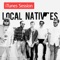 You & I (Acoustic) - Local Natives lyrics