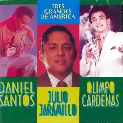 Tres Grandes de América - Julio Jaramillo