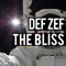 The Bliss - DEF ZEF lyrics