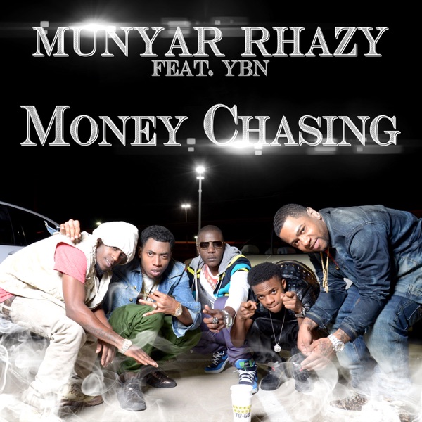 Money Chasing (feat. YBN) - Single - Munyar Rhazy