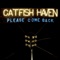 Please Come Back - Catfish Haven lyrics
