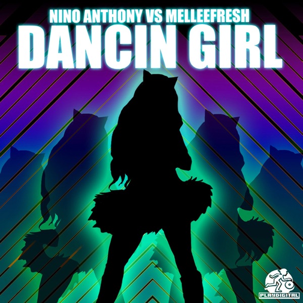 Dancin Girl (Melleefresh vs. Nino Anthony)