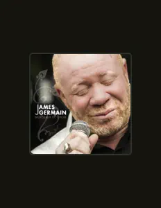 聆聽 James Germain、觀看音樂影片、閱讀小傳、查看巡演日期等！