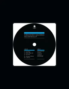 收听 Submersible Machines、观看音乐视频、阅读小传、查看巡演日期等 ！