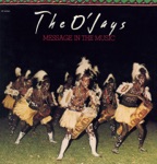 The O'Jays - Message In Our Music
